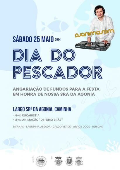 Dia do Pescador - Angaria&ccedil;&atilde;o de Fundos para a Festa em Honra de Nossa Senhora da Agonia
